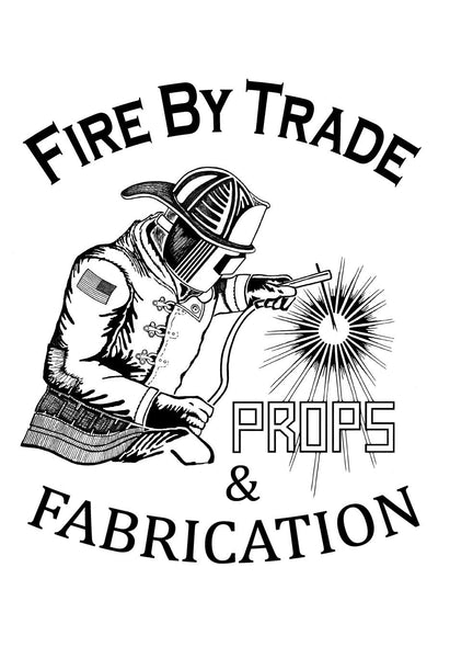 Fire By Trade - Props
